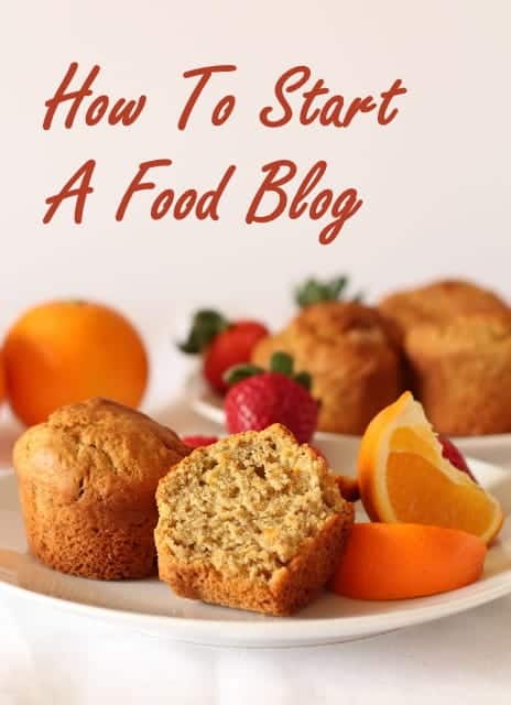 How to Start A Food Blog