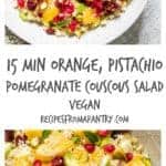 A 15 min and easy orange pistachio pomegranate couscous salad recipe. A colourful vegan and vegetarian side dish – recipesfromapantry.com #couscous #couscoussalad #easycouscous #christmasrecipe #howtomakecouscoussalad #vegetariancouscous #moroccancouscous #15minutemeals