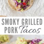 Smoky Grilled Pork Tacos Recipe | Recipes From A Pantry