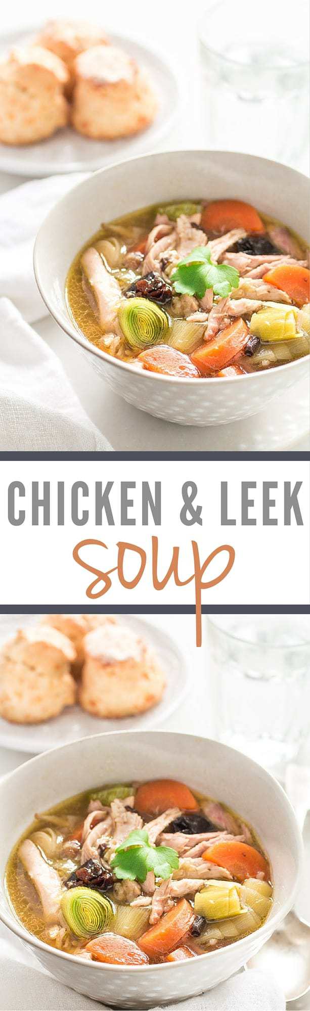 Chicken and Leek Soup | Recipes From A Pantry