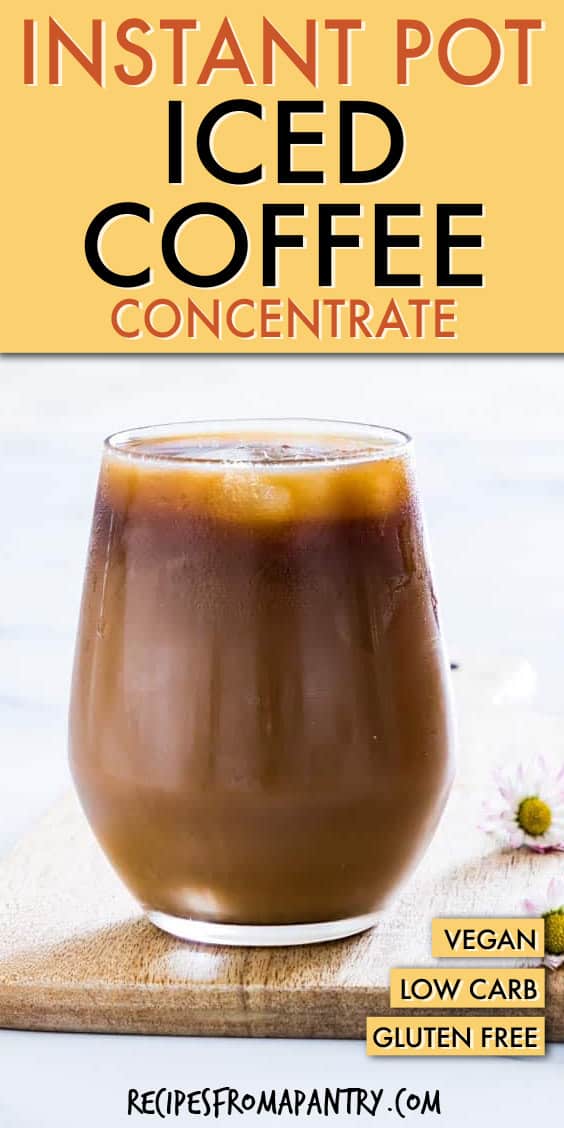 INSTANT POT ICED COFFEE CONCENTRATE