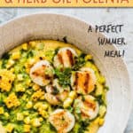 GRILLED SCALLOPS WITH GRILLED CORN AND HERB OIL POLENTA