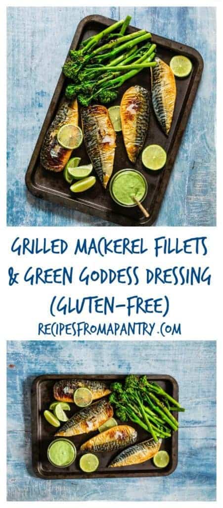 These grilled mackerel fillets with a green goddess dressing are quick, simple and easy to whip up. recipesfromapantry.com