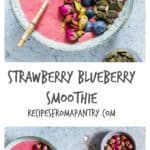 This strawberry blueberry smoothie bowl recipe is ready in just 5 mins. It is a high fibre smoothie that is great for any meal. recipesfromapantry.com