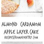 Almond cardamom apple layer cake recipe with cardamom scented cream. It is an easy and delicious cake perfect for autumn. recipesfromapantry.com #applelayercake #layercake #cardamomlayercake