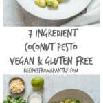 7 ingredients coconut Pesto is made with just 7 ingredients. It is a gluten free and vegan recipe that is over-the-top delicious. recipesfromapantry.com #coconutpesto #veganpesto #pesto #vegan