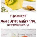 I have triple tested this maple apple whisky sour so you can whip up and drink the best cocktail recipe in town. Try it and see. recipesfromapantry.com #whiskysour #applewhiskysour #maplewhiskysour #thymewhiskysour