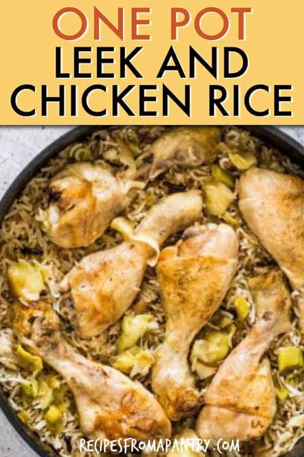 ONE POT LEEK AND CHICKEN RICE