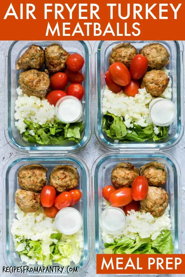 Air Fryer Turkey Meatballs + Meal Prep Recipes From A Pantry