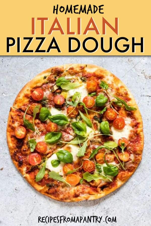 HOMEMADE ITALIAN PIZZA CRUST DOUGH