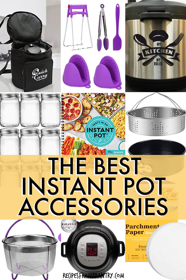 Must Have Instant Pot Accessories (From An Avid User) - Recipes From A  Pantry