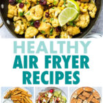 A COLLAGE OF AIR FRYER MEALS