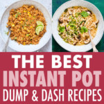 A COLLAGE OF IMAGES OF INSTANT POT DUMP AND START DISHES