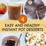 4 easy and healthy instant pot desserts