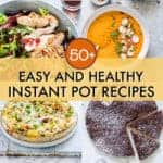Easy and Healthy Instant Pot Recipes