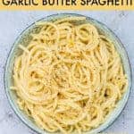 cheesy garlic butter spaghetti