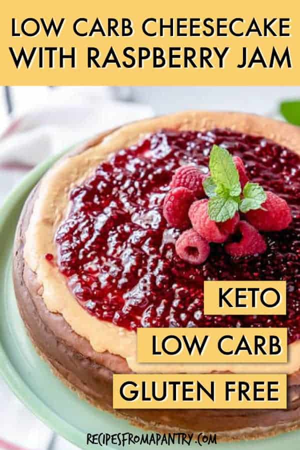 Low carb cheesecake with raspberry jam