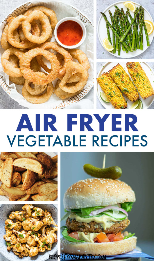 A COLLAGE OF IMAGES OF AIR FRYER VEGETABLE DISHES