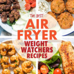 A collage of images of air fryer weight watchers zero point dishes