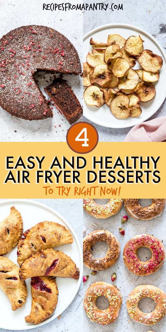 Easy and Healthy Air Fryer Desserts