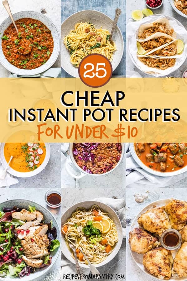 Cheap Instant Pot Recipes Under $10 - Recipes From A Pantry