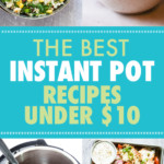 A COLLAGE OF CHEAP INSTANT POT MEALS