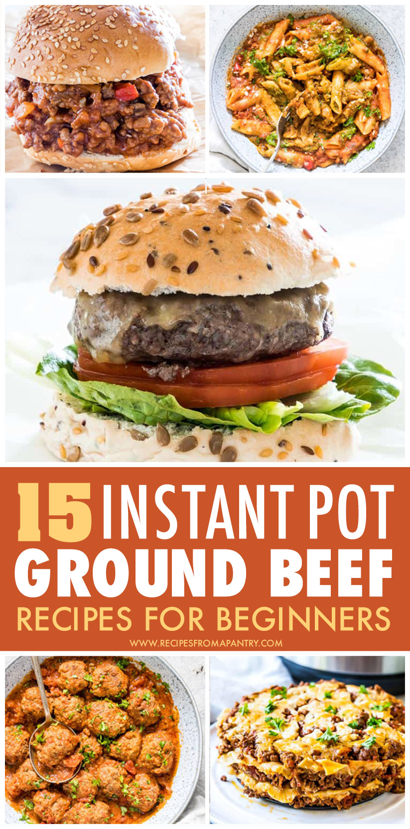 15 Instant Pot Ground Beef Recipes Recipes From A Pantry
