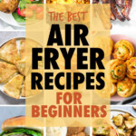A collage of images of air fryer dishes