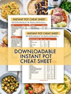 FREE Instant Pot Cooking Cheat Sheet - Recipes From A Pantry