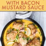 keto skillet baked chicken with bacon and creamy mustard sauce