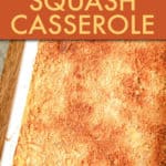 Southern Yellow Squash Casserole
