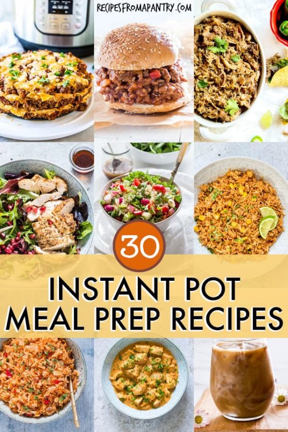 30 Instant Pot Meal Prep Recipes | Recipes From A Pantry