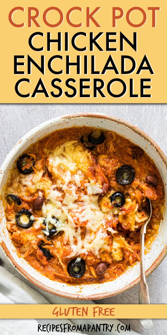 Easy Crock Pot Chicken Enchiladas Casserole - Recipes From A Pantry