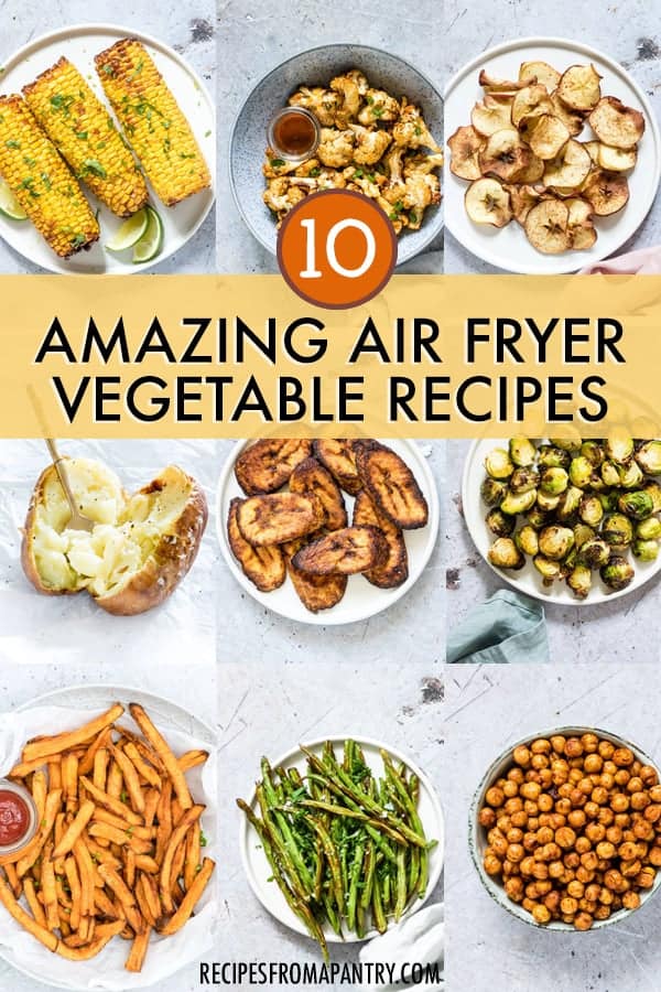 10 Amazing Air Fryer Vegetables Recipes