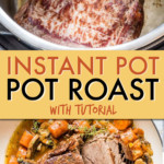 collage of two pictures of pot roast, in the instant pot and on a plate