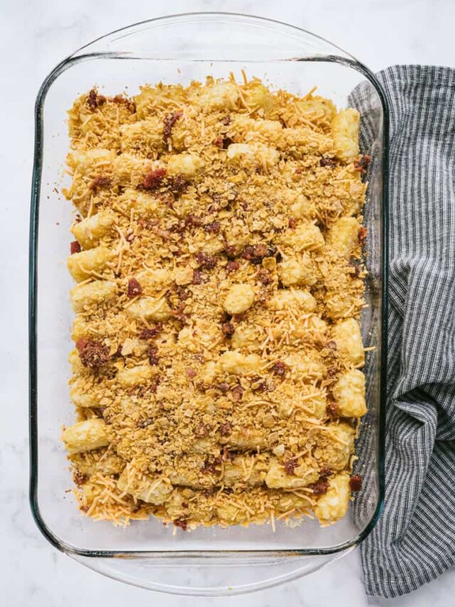 Easy Tater Tot Casserole Story