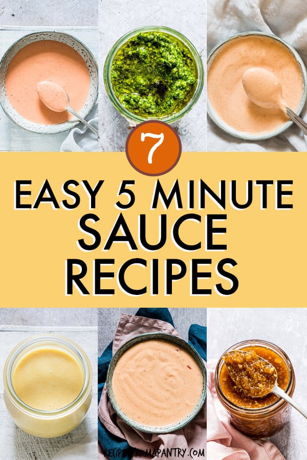 7 Really Easy 5 Minute Sauces