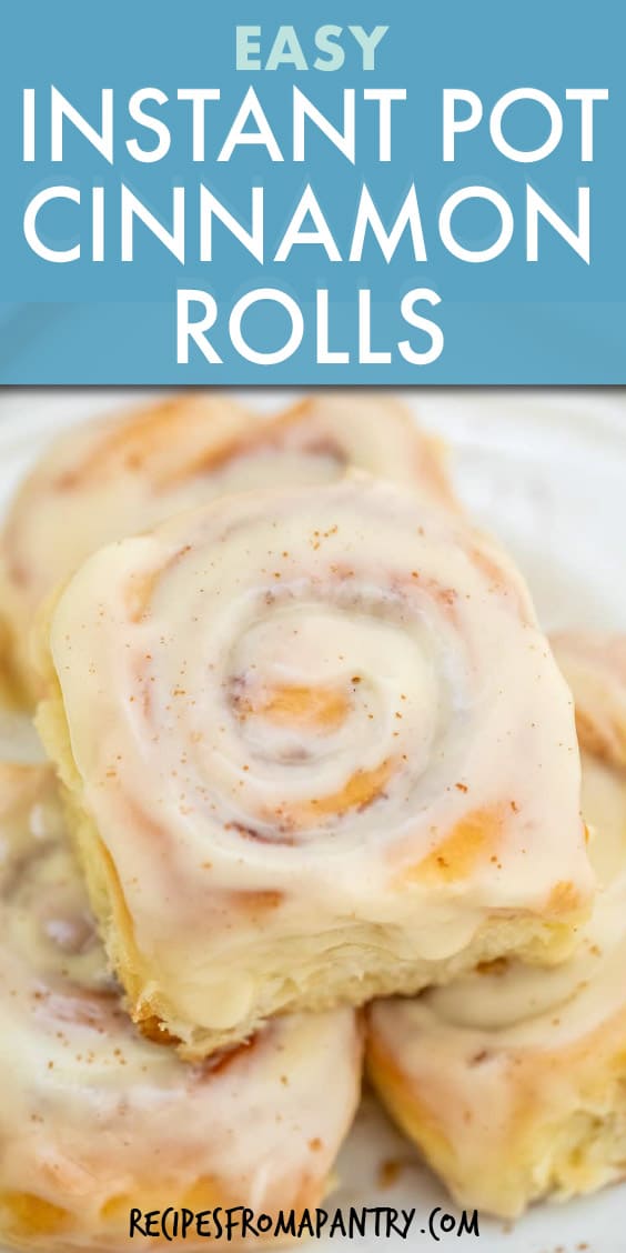 Instant Pot Cinnamon Rolls | Recipes From A Pantry