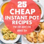 Cheap Instant Pot Recipes Under $10 - Recipes From A Pantry