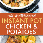 TWO PICTURES OF CHICKEN AND POTATOES IN AN INSTANT POT AND IN A BOWL