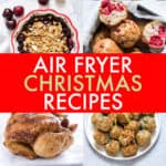 AIR FRYER CHRISTMAS RECIPES