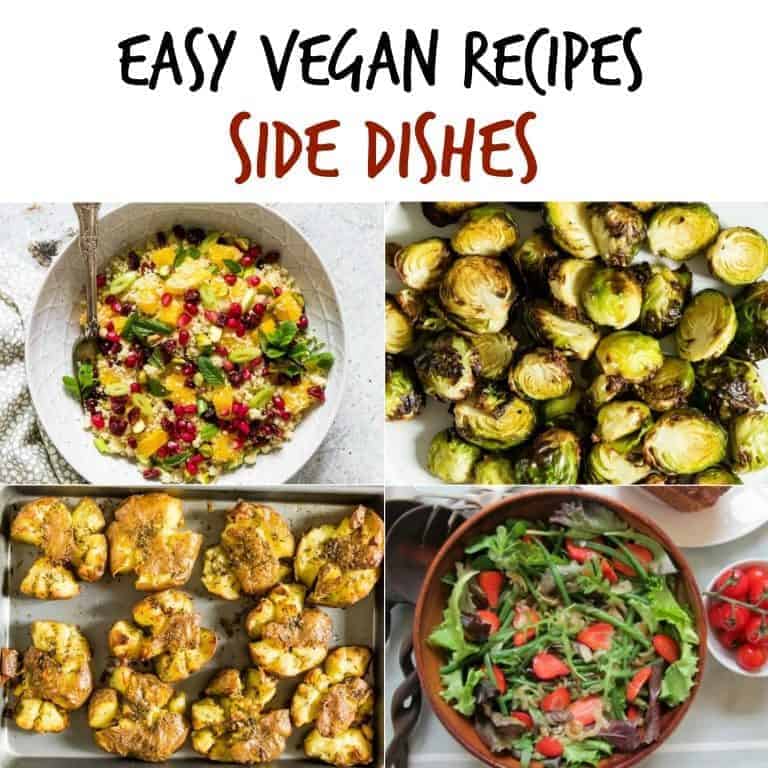 image collage showing some of the side dishes included in this list of easy vegan recipes 