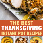 a collage of instant pot thanksgiving dishes