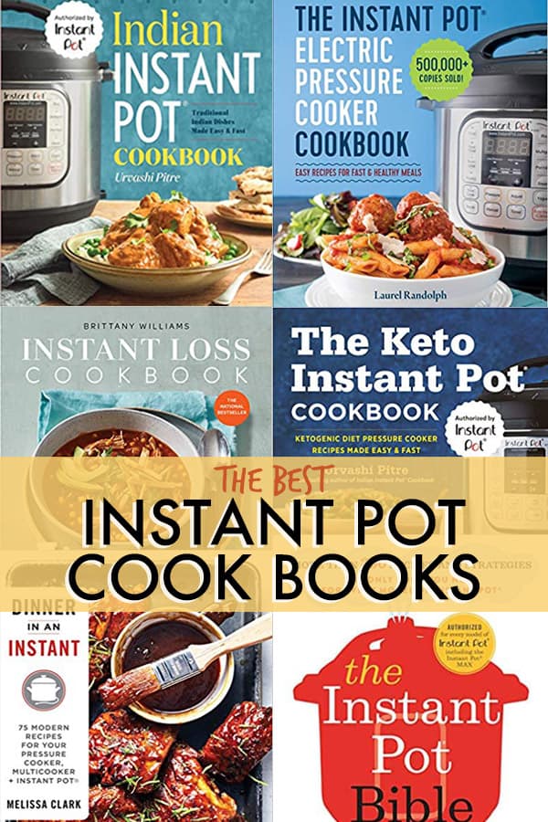 Best Instant Pot Cookbooks Recipes From A Pantry