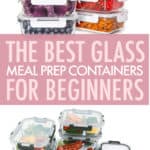 the best glass meal prep containers for beginners
