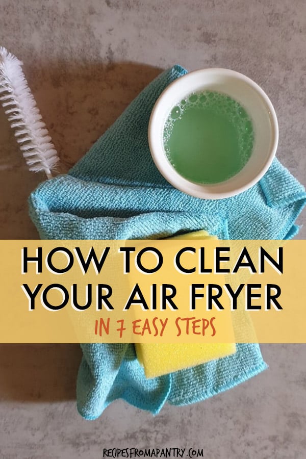 How To Clean An Air Fryer In 7 Easy Steps - Recipes From A Pantry