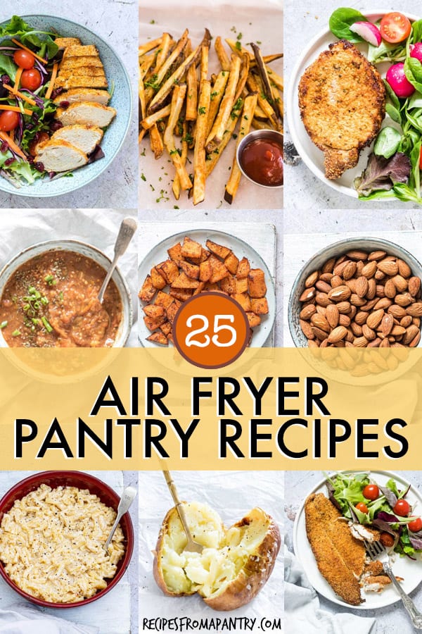 25 Air Fryer Pantry Recipes