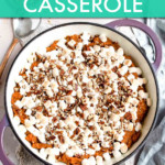 top down view of sweet potato casserole in a dish
