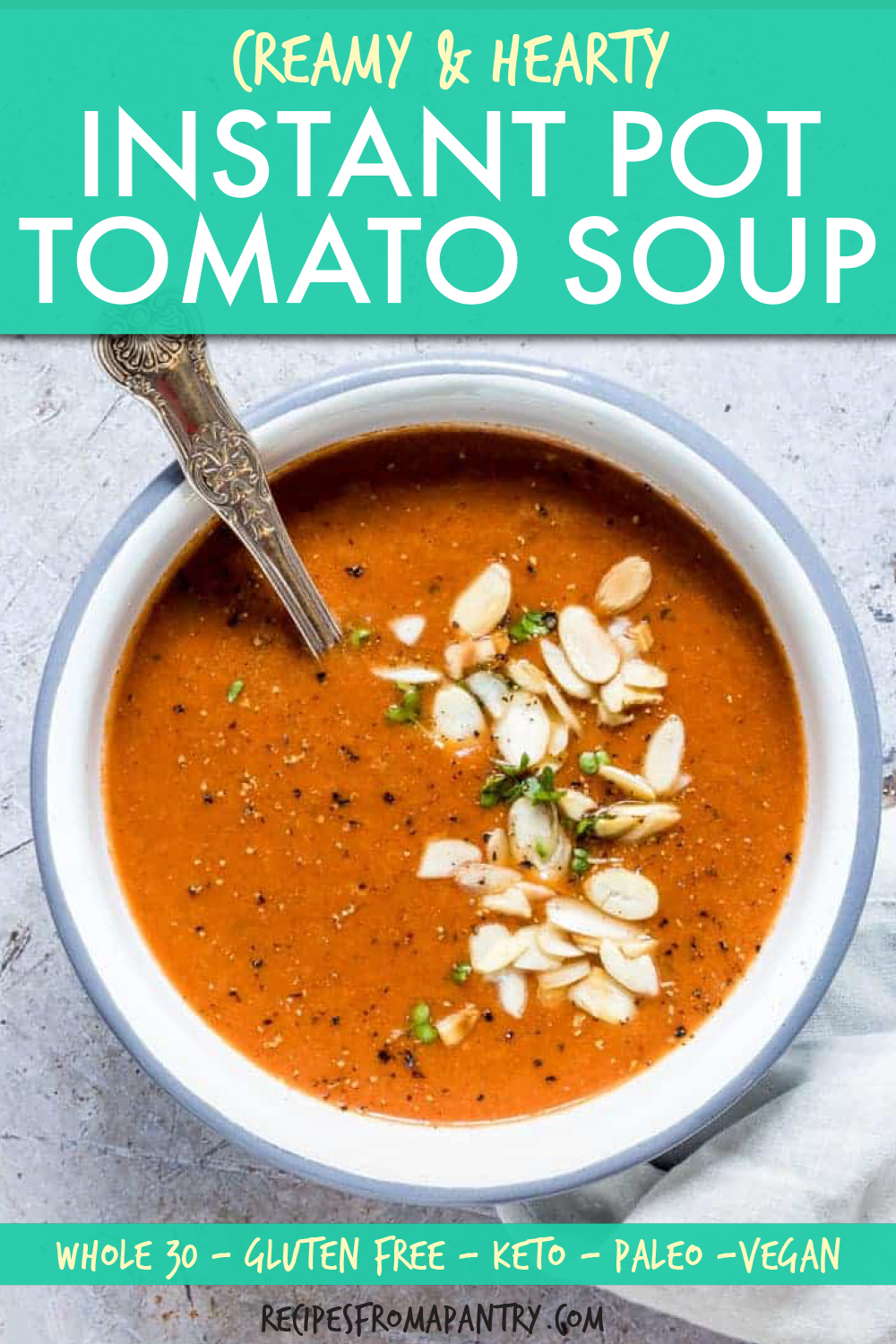 Easy Instant Pot Tomato Soup (Creamy and Easy) - Recipes From A Pantry