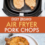 TWO PICTURES OF PORK CHOPS IN AN AIR FRYER AND COOKED ON A PLATE